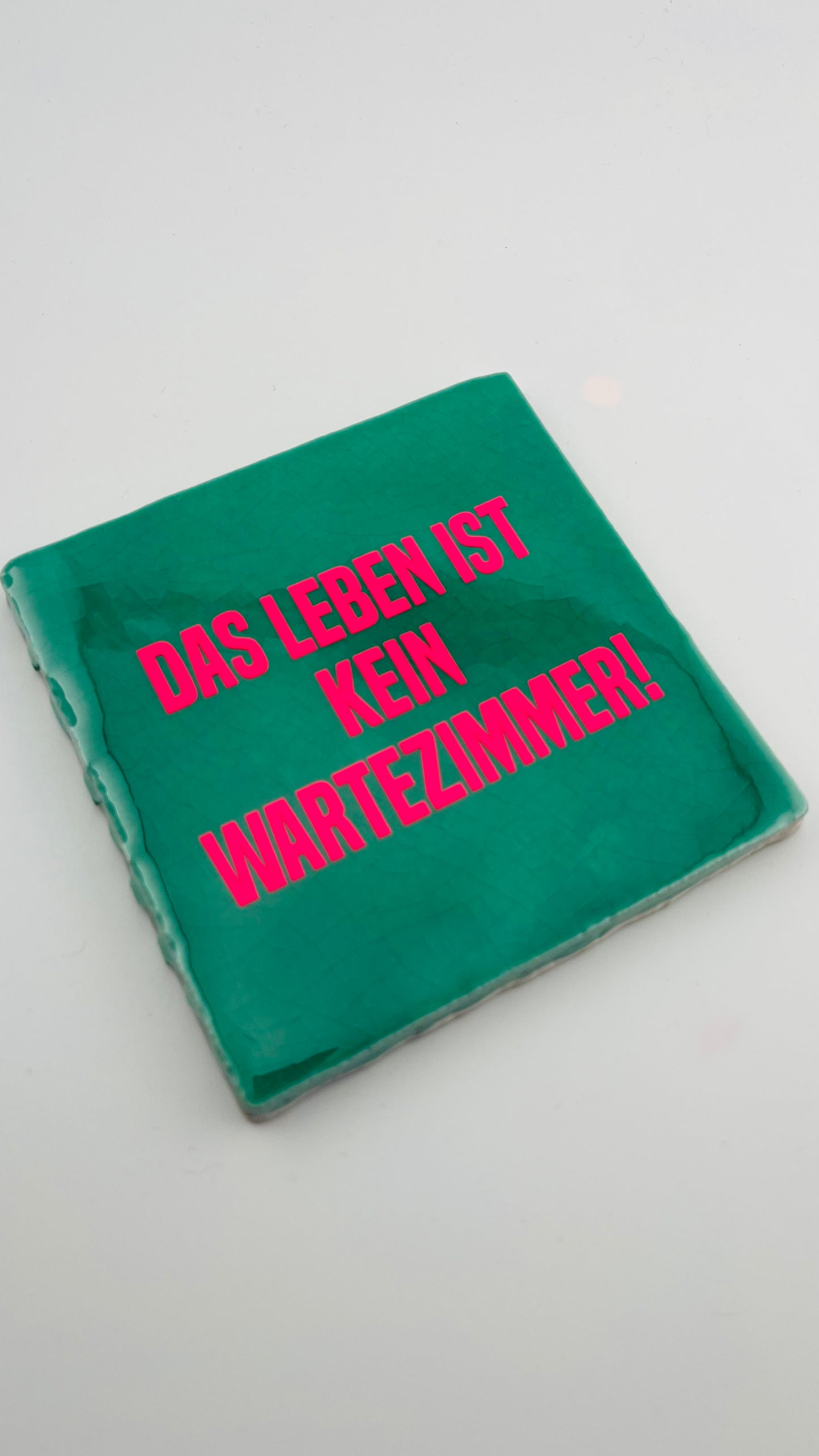 DAS LEBEN IST KEIN WARTEZIMMER