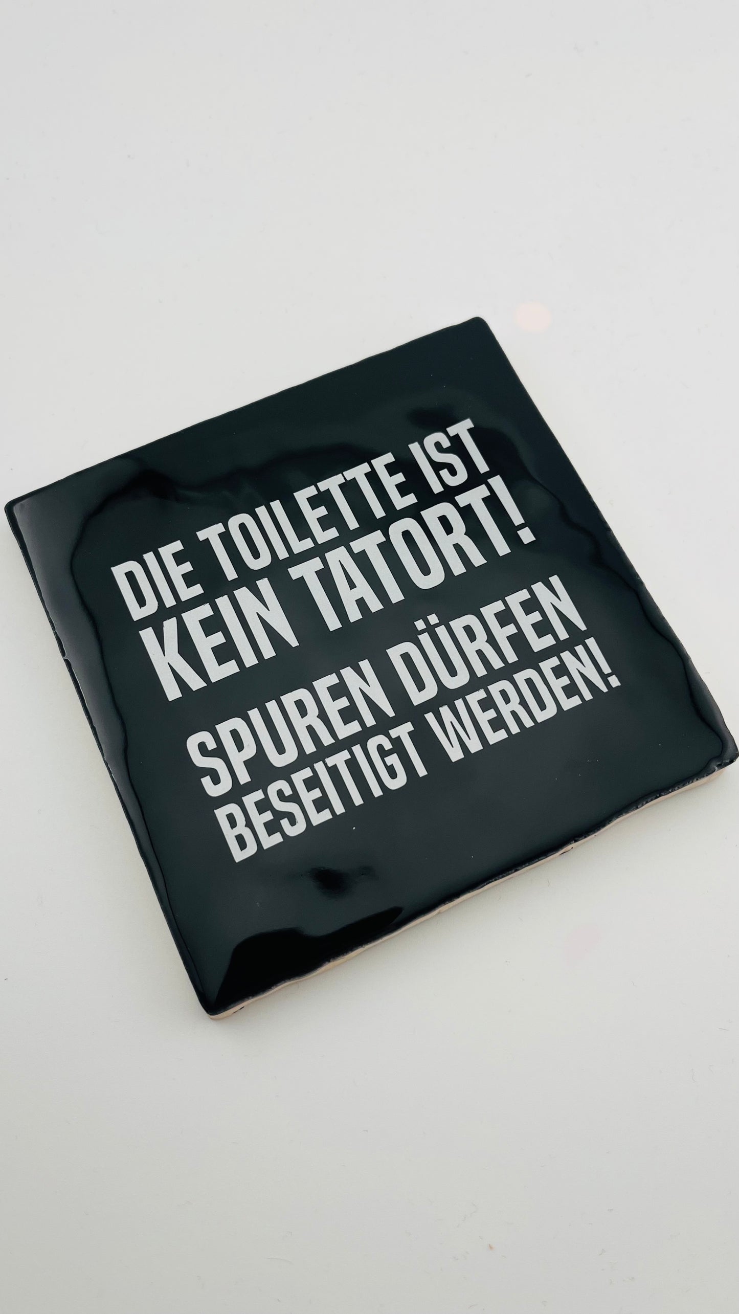 DIE TOILETTE IST KEIN TATORT