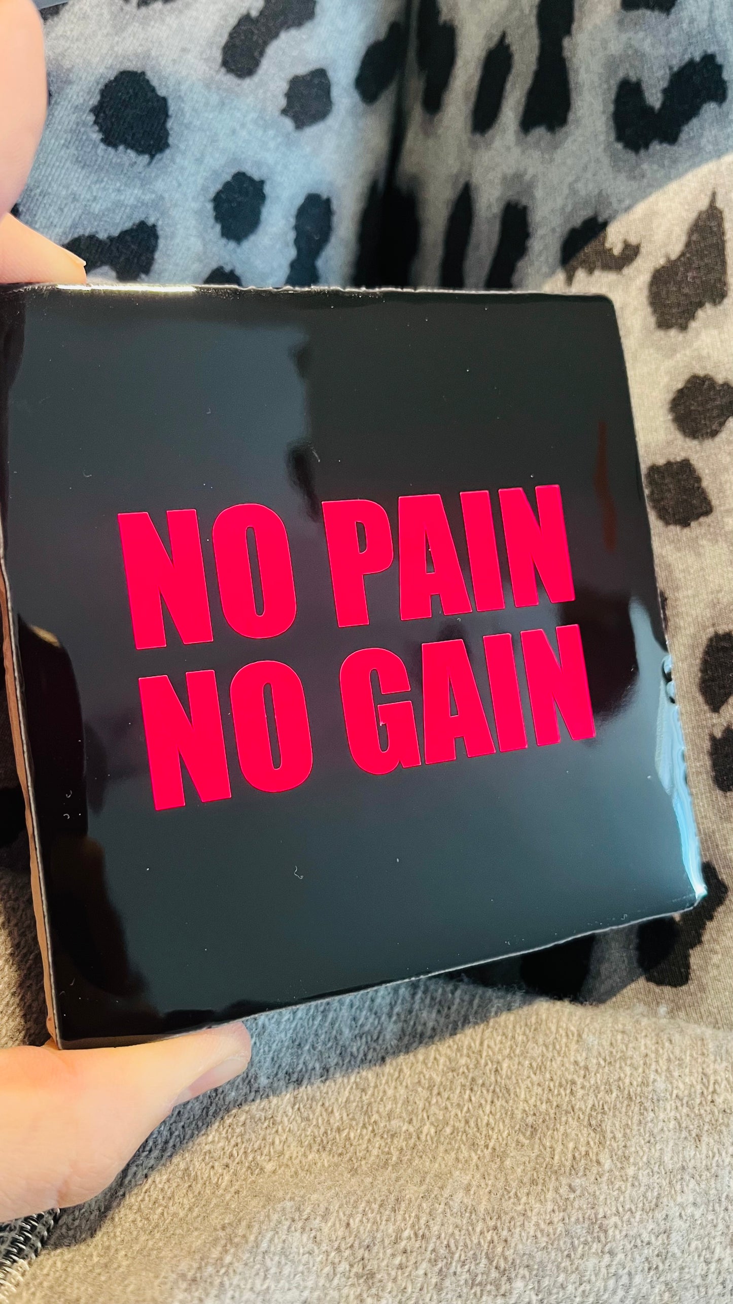 NO PAIN, NO GAIN