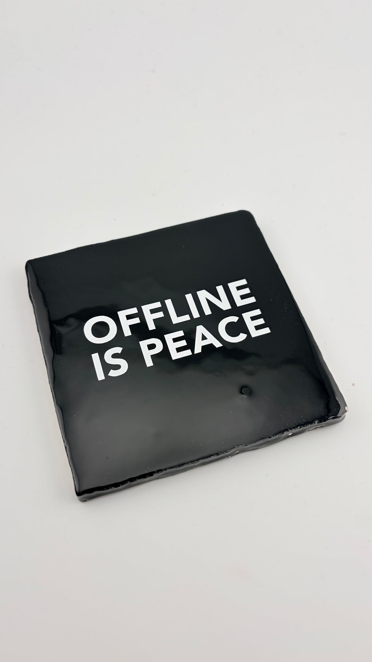 OFFLINE IS PEACE
