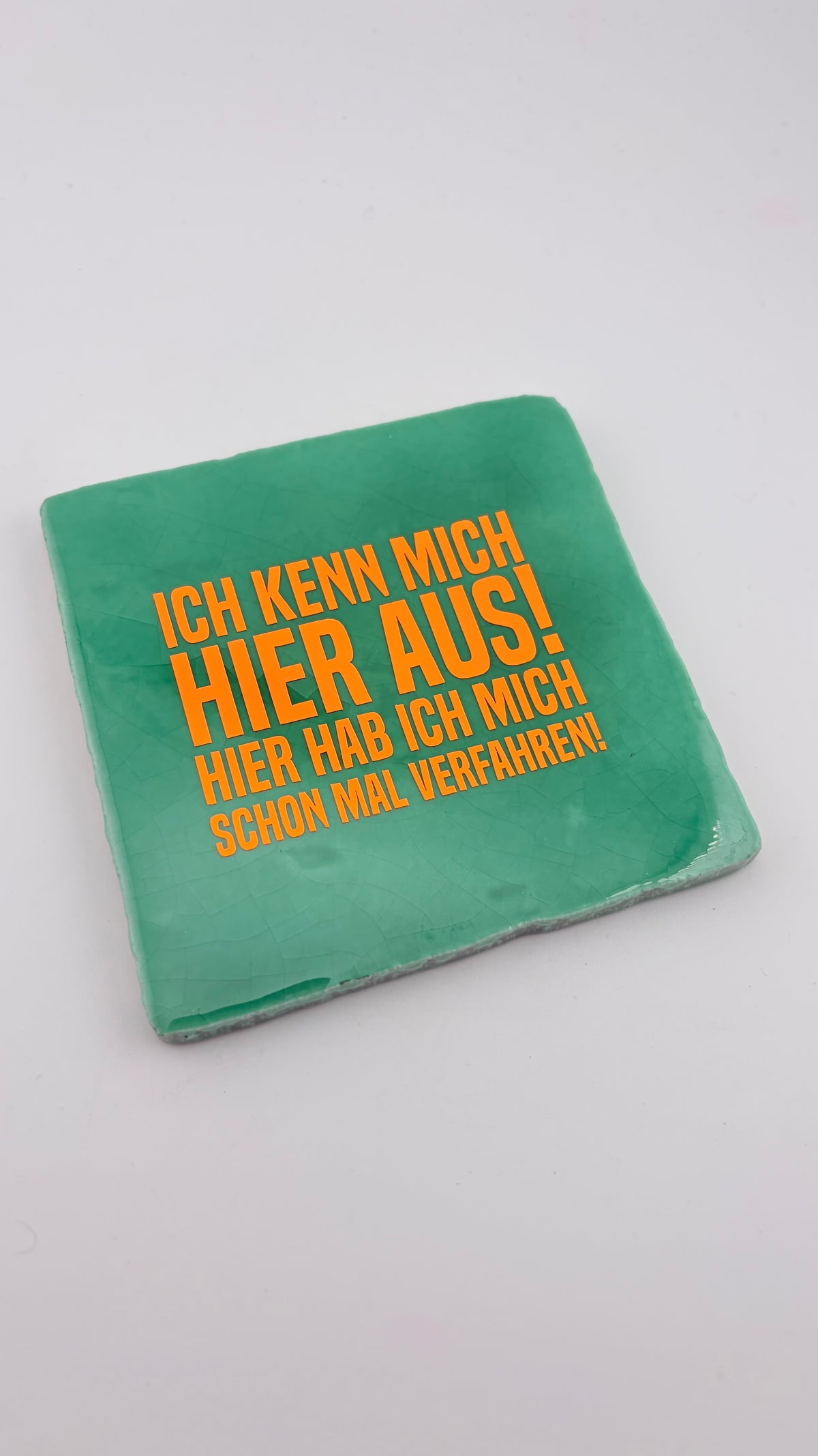 ICH KENN MICH HIER AUS. HIER HAB ICH MICH SCHONMAL VERFAHREN!