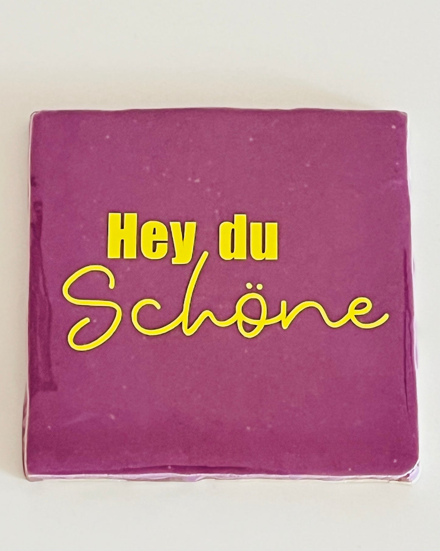 HEY DU SCHÖNE