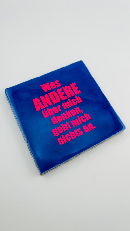 Was ANDERE über mich denken, geht mich nichts an.