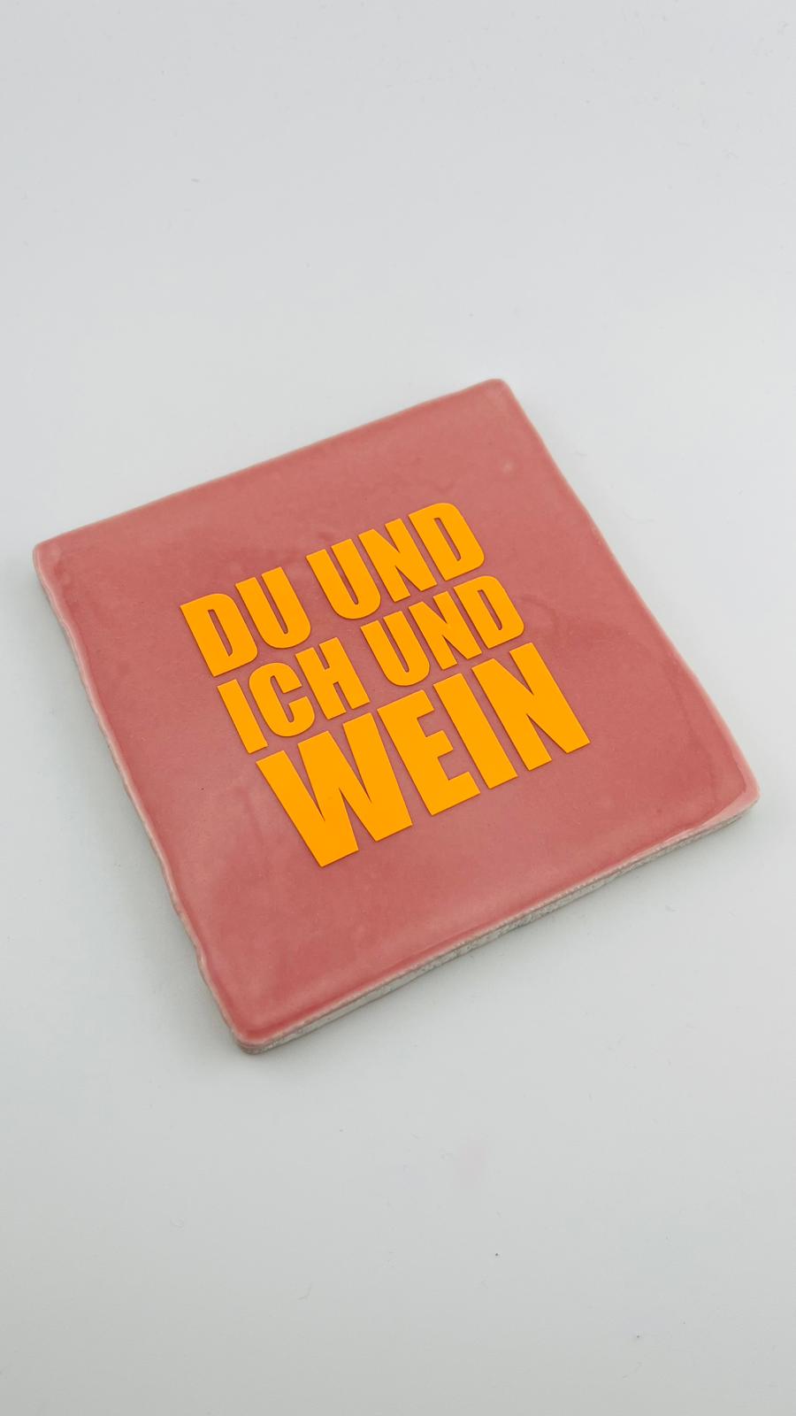 DU UND ICH UND WEIN