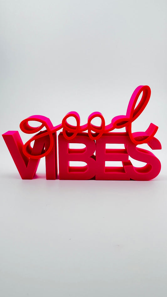 GOOD VIBES
