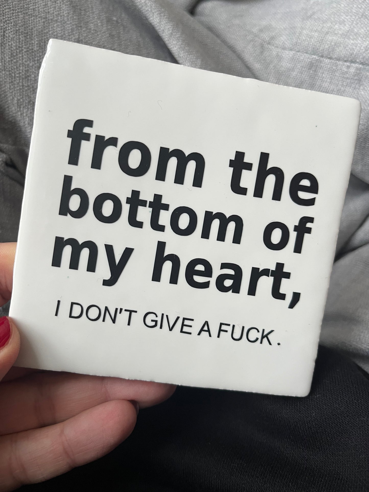 FROM THE BOTTOM OF MY HEART...