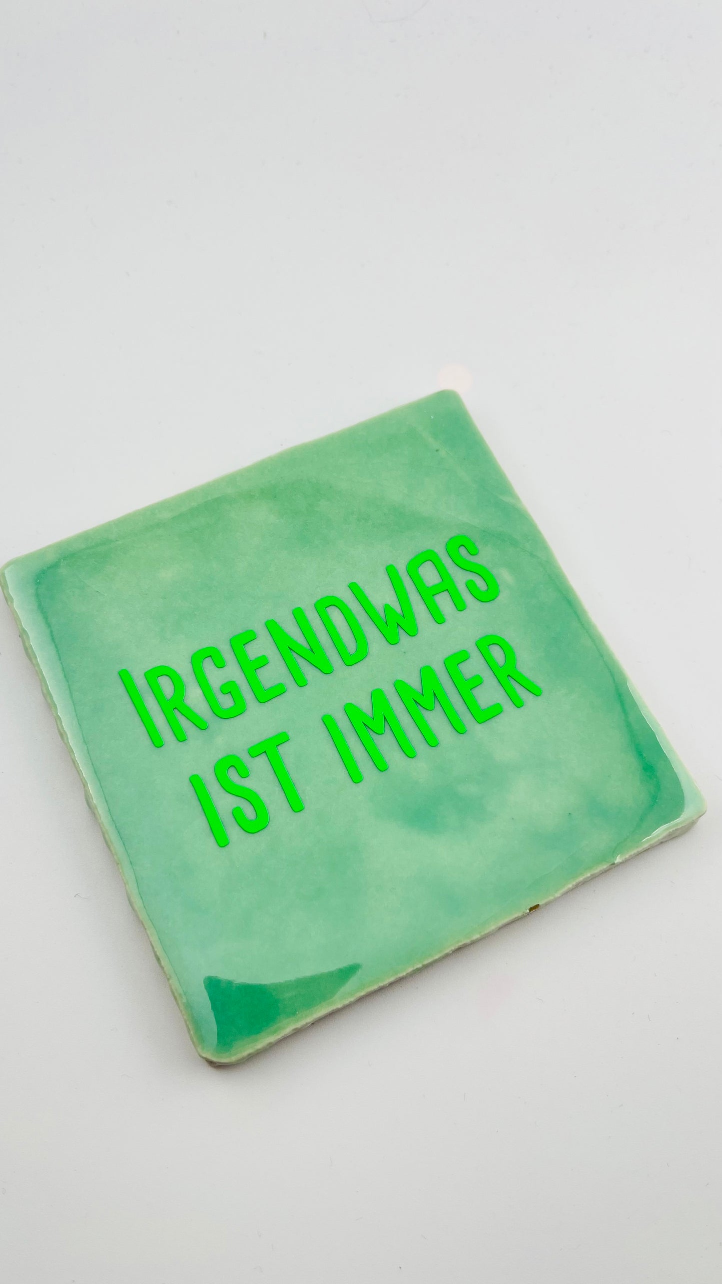 IRGENDWAS IST IMMER