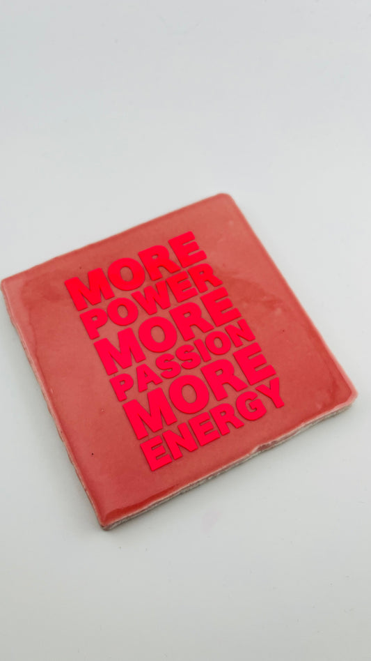 MORE POWER MORE PASSION MORE ENERGY