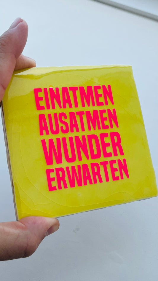 EINATMEN AUSATMEN WUNDER ERWARTEN