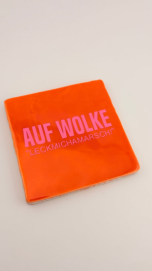 AUF WOLKE LECK MICH AM ARSCH