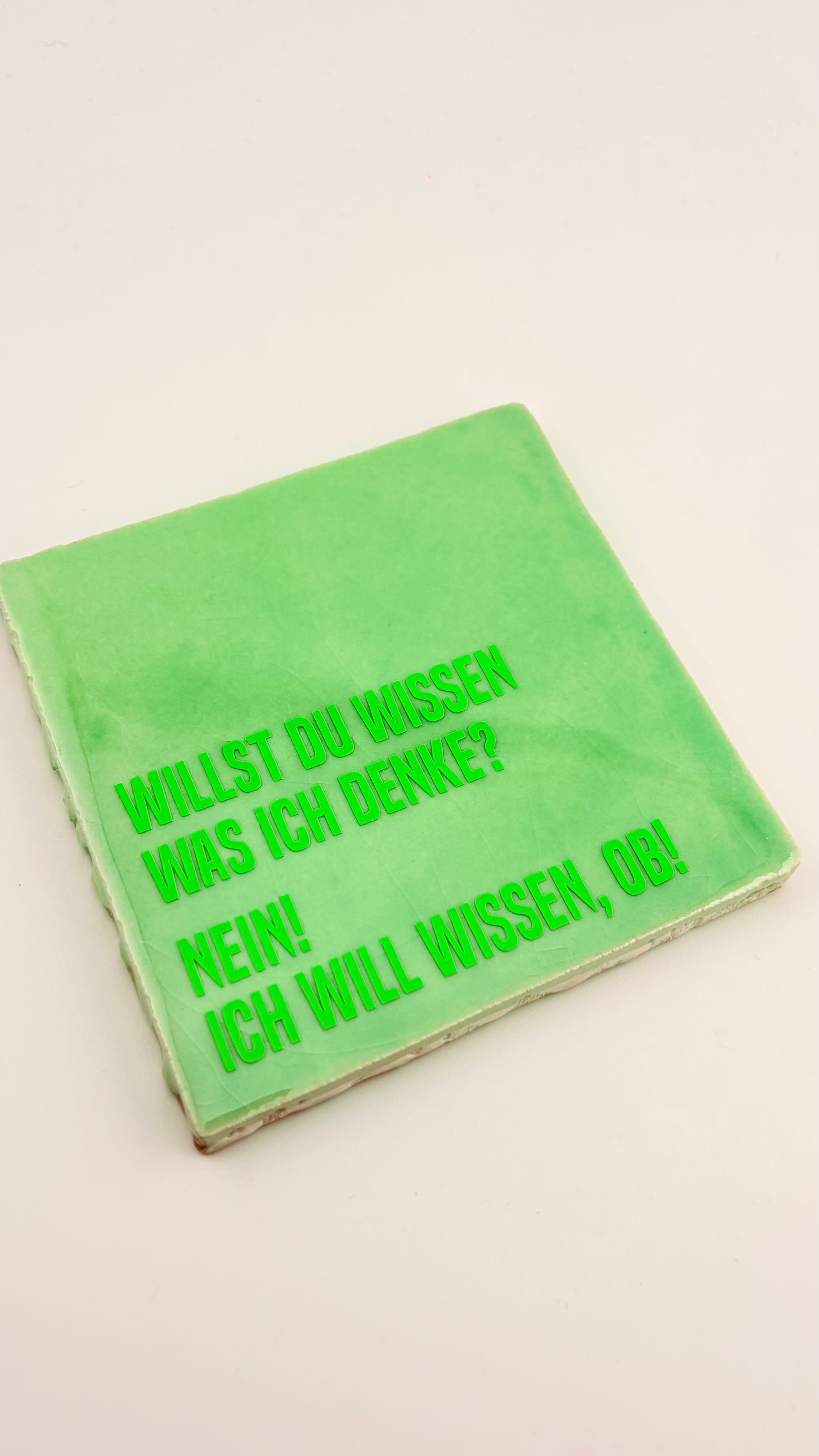 WILLST DU WISSEN, WAS ICH DENKE? ICH WILL WISSEN, OB!