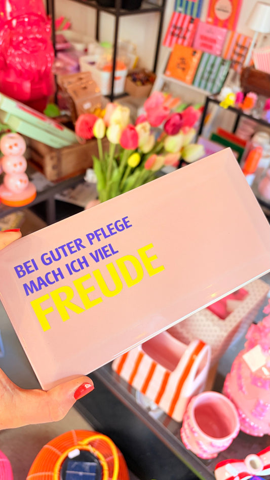 BEI GUTER PFLEGE MACH ICH VIEL FREUDE