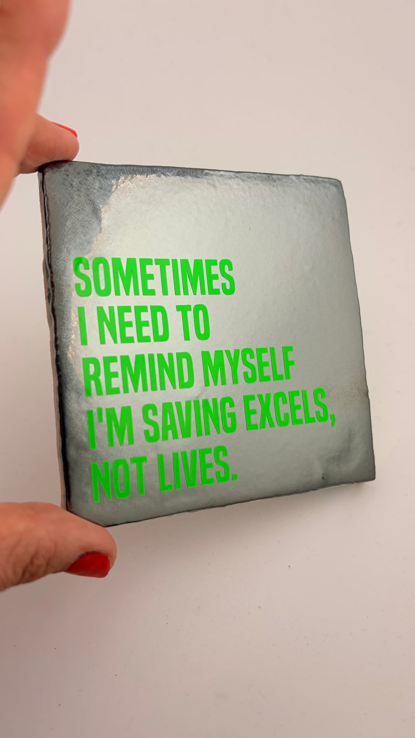 SOMETIMES I NEED TO REMIND MYSELF...