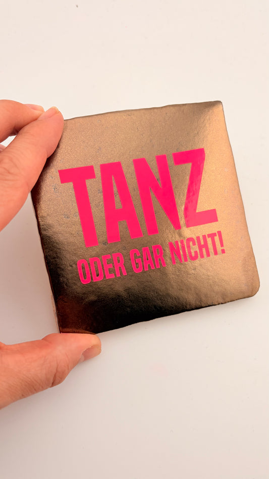 TANZ ODER GAR NICHT!
