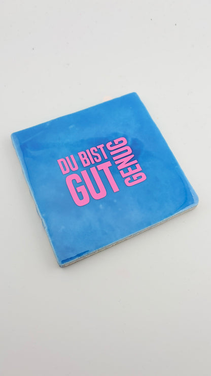 DU BIST GUT GENUG!