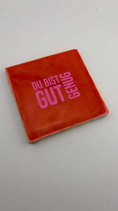 DU BIST GUT GENUG!