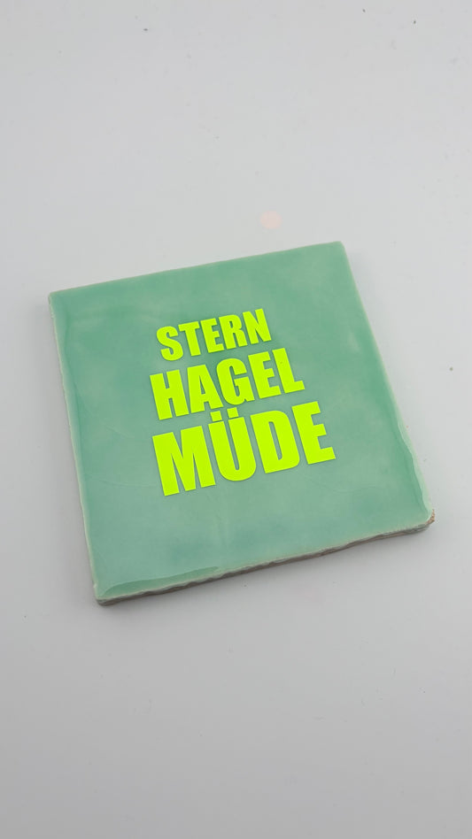 STERN HAGEL MÜDE