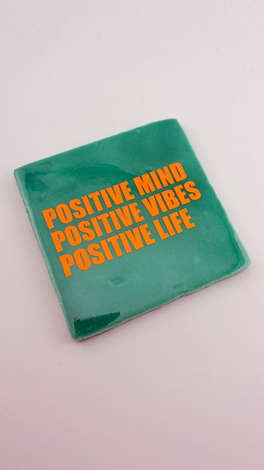 POSITIVE MIND...