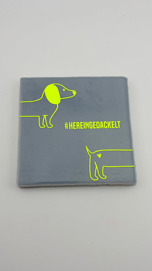 HEREINGEDACKELT