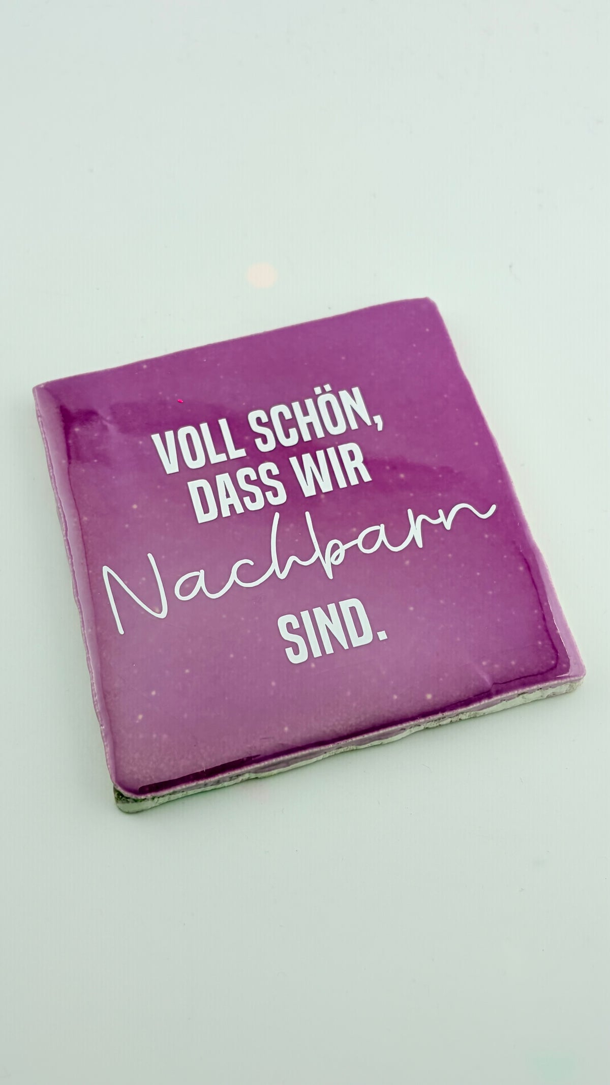 VOLL SCHÖN, DASS WIR NACHBARN SIND