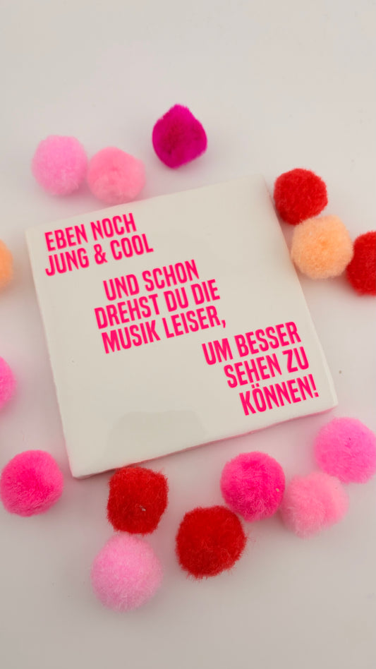 EBEN NOCH JUNG UND COOL...