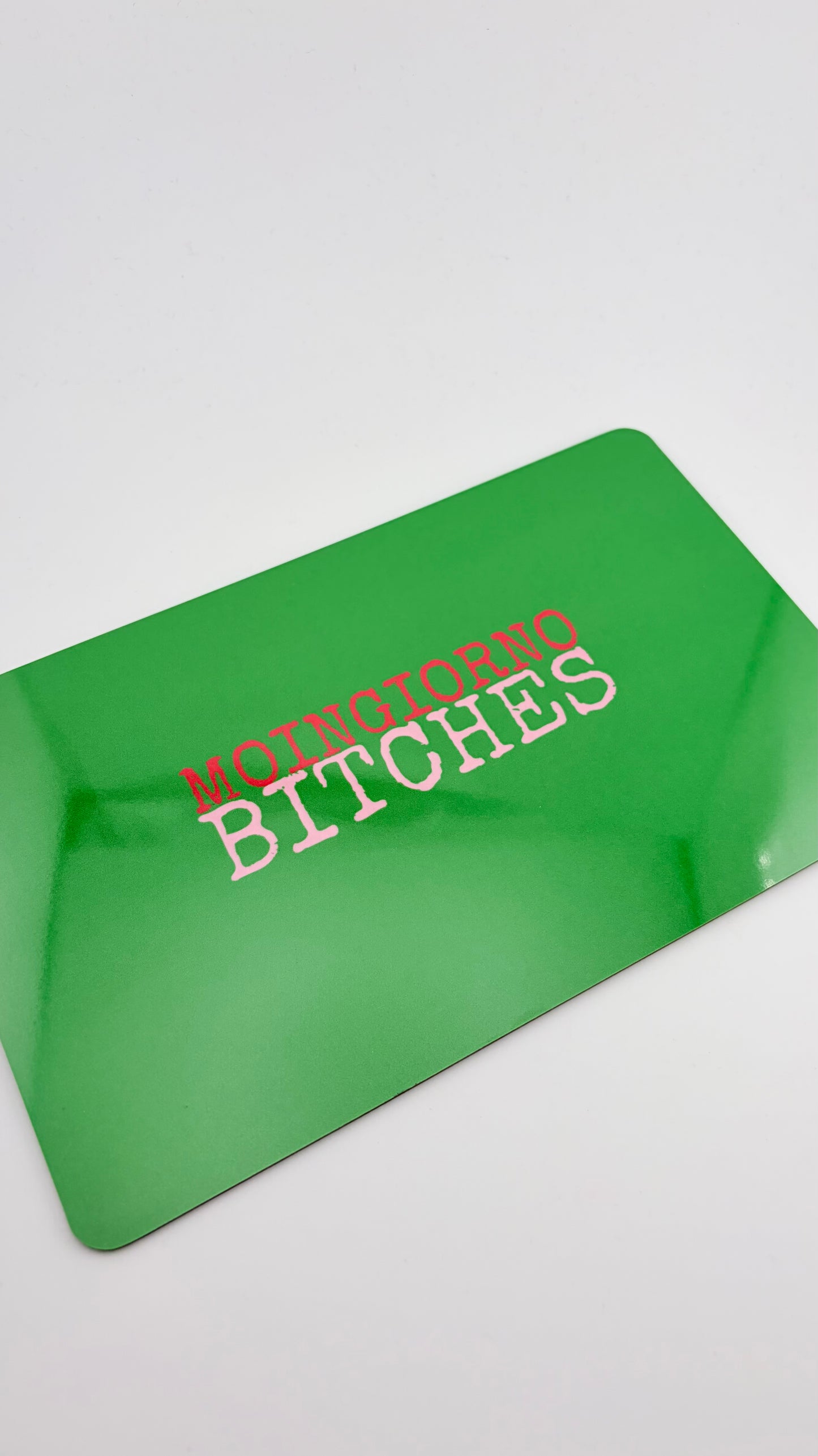 MOINGIORNO BITCHES