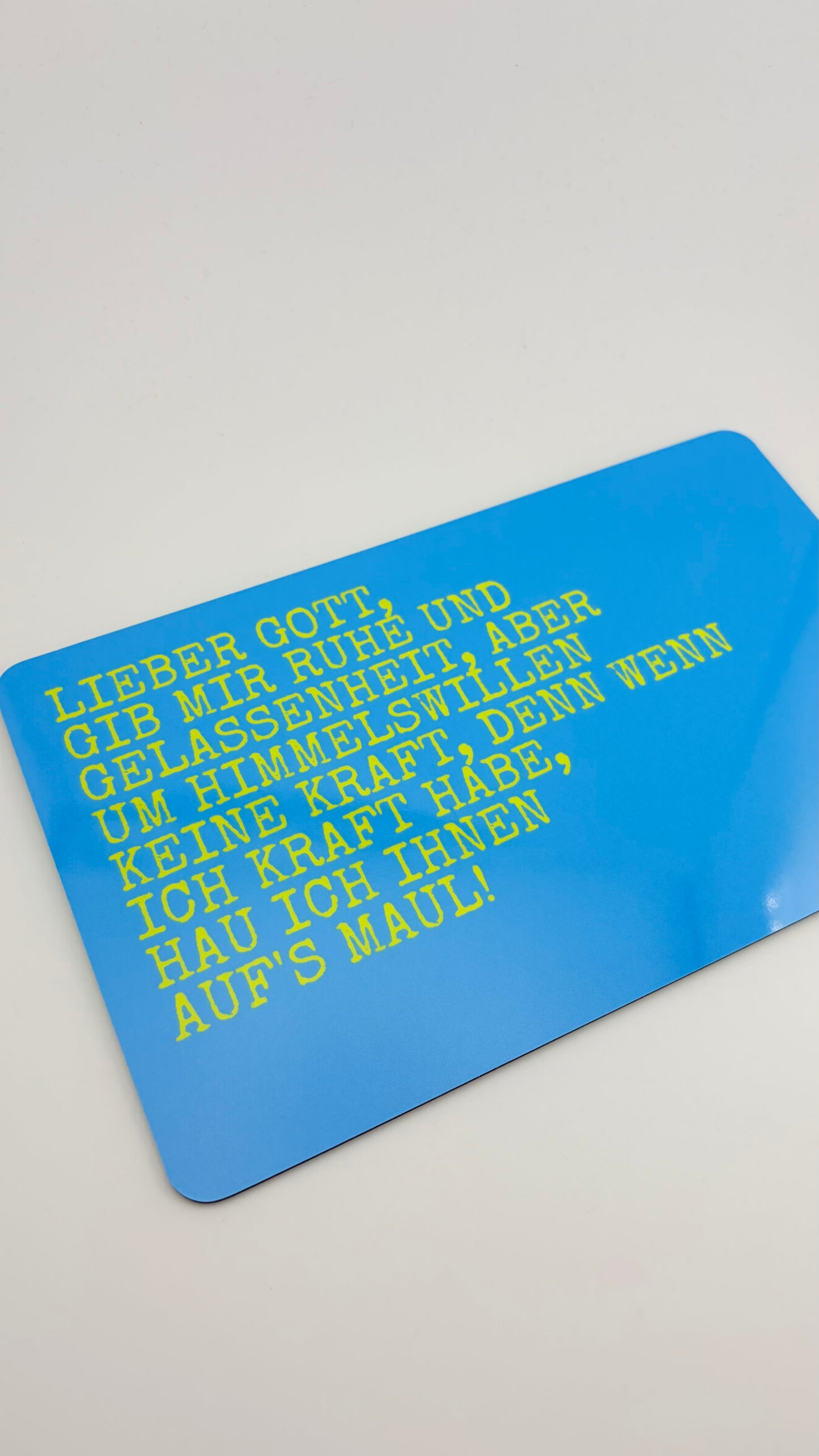 LIEBER GOTT, GIB MIR RUHE UND GELASSENHEIT...