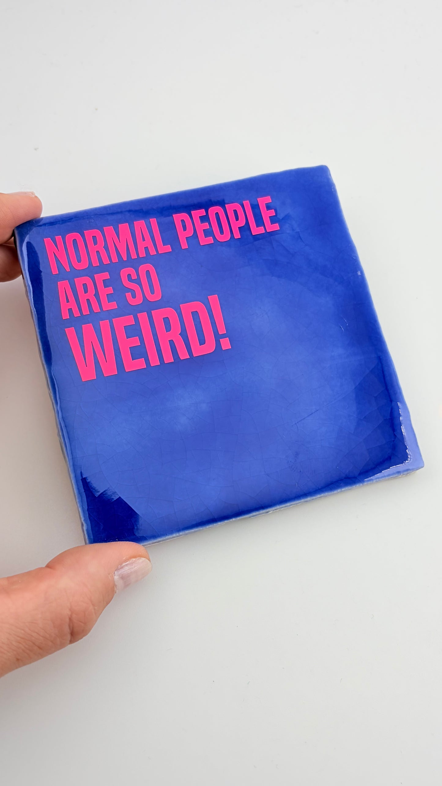 NORMAL PEOPLE ARE SO WEIRD!