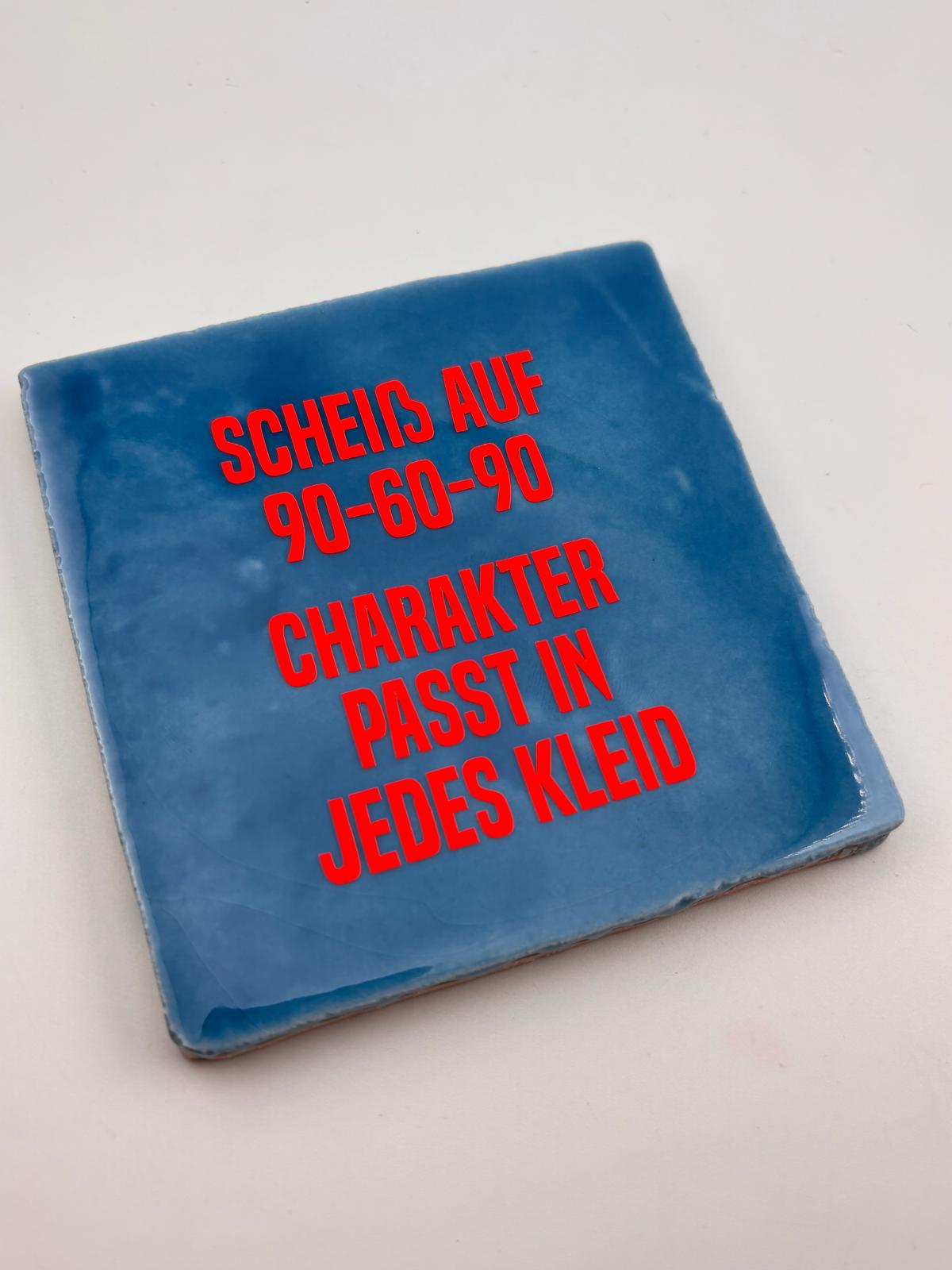 SCHEIß AUF 90-60-90