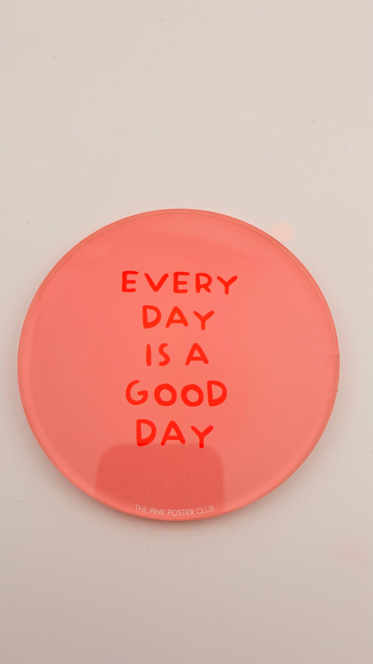 UNTERSETZER EVERY DAY IS A GOOD DAY