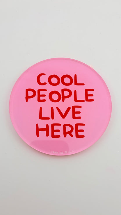 UNTERSETZER COOL PEOPLE LIVE HERE