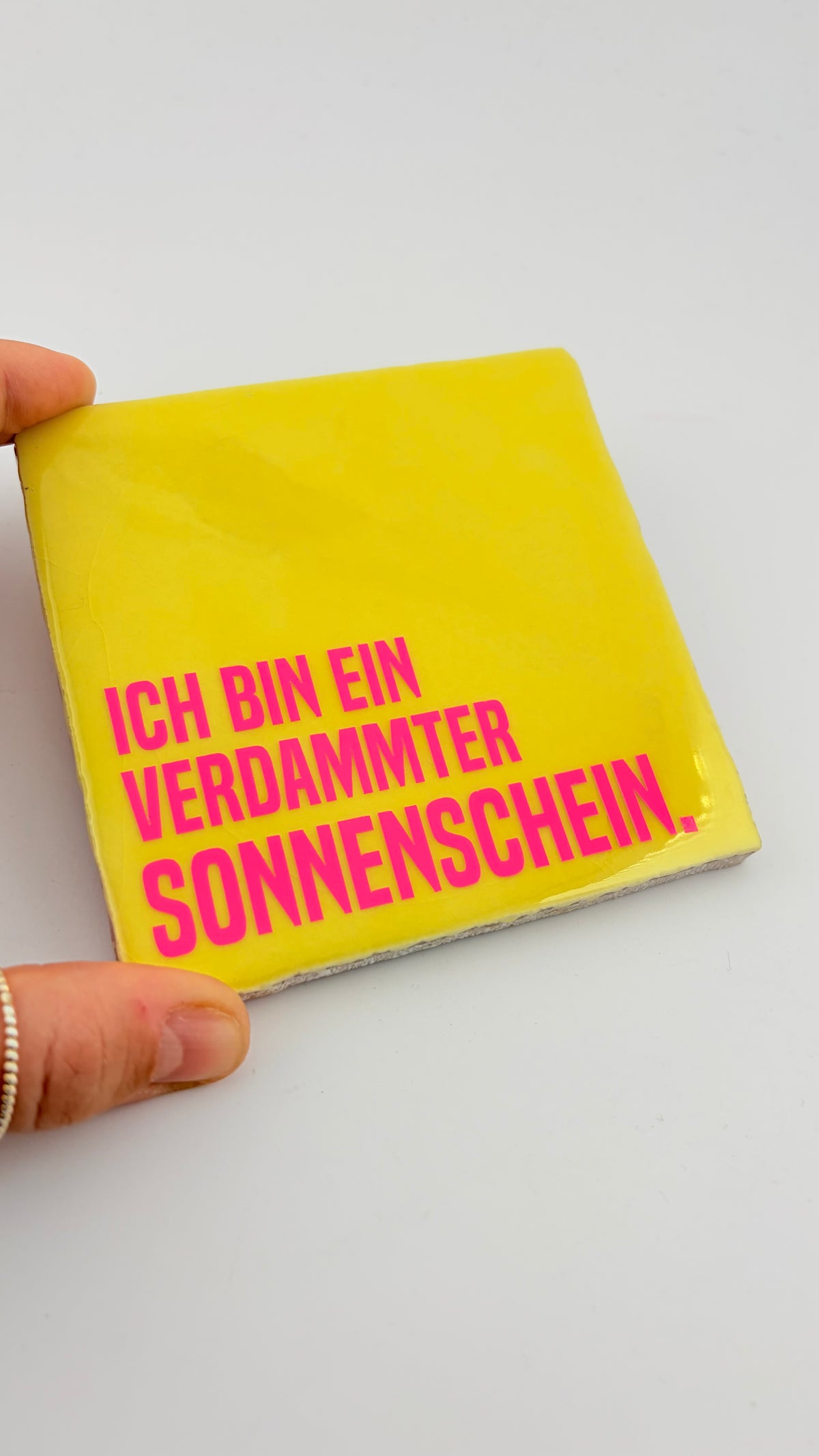 ICH BIN EIN VERDAMMTER SONNENSCHEIN
