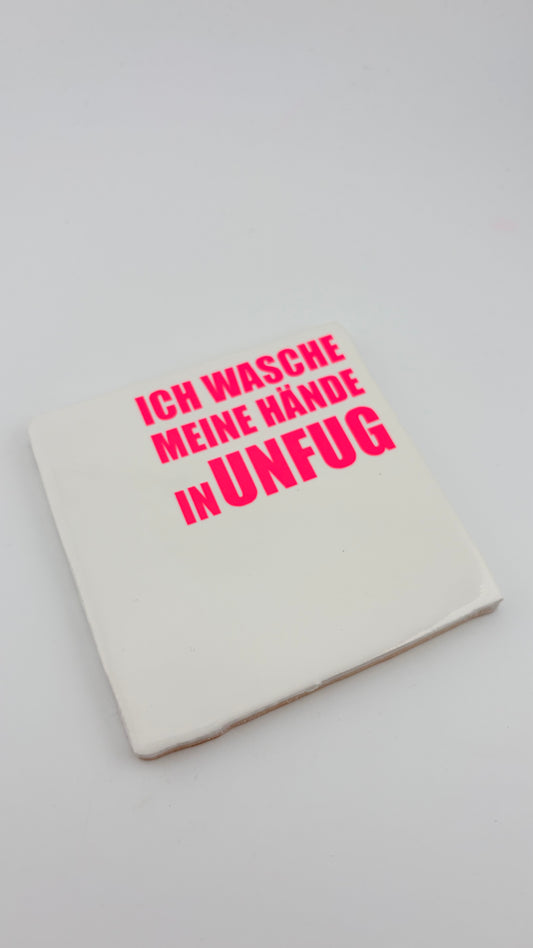 ICH WASCHE MEINE HÄNDE IN UNFUG