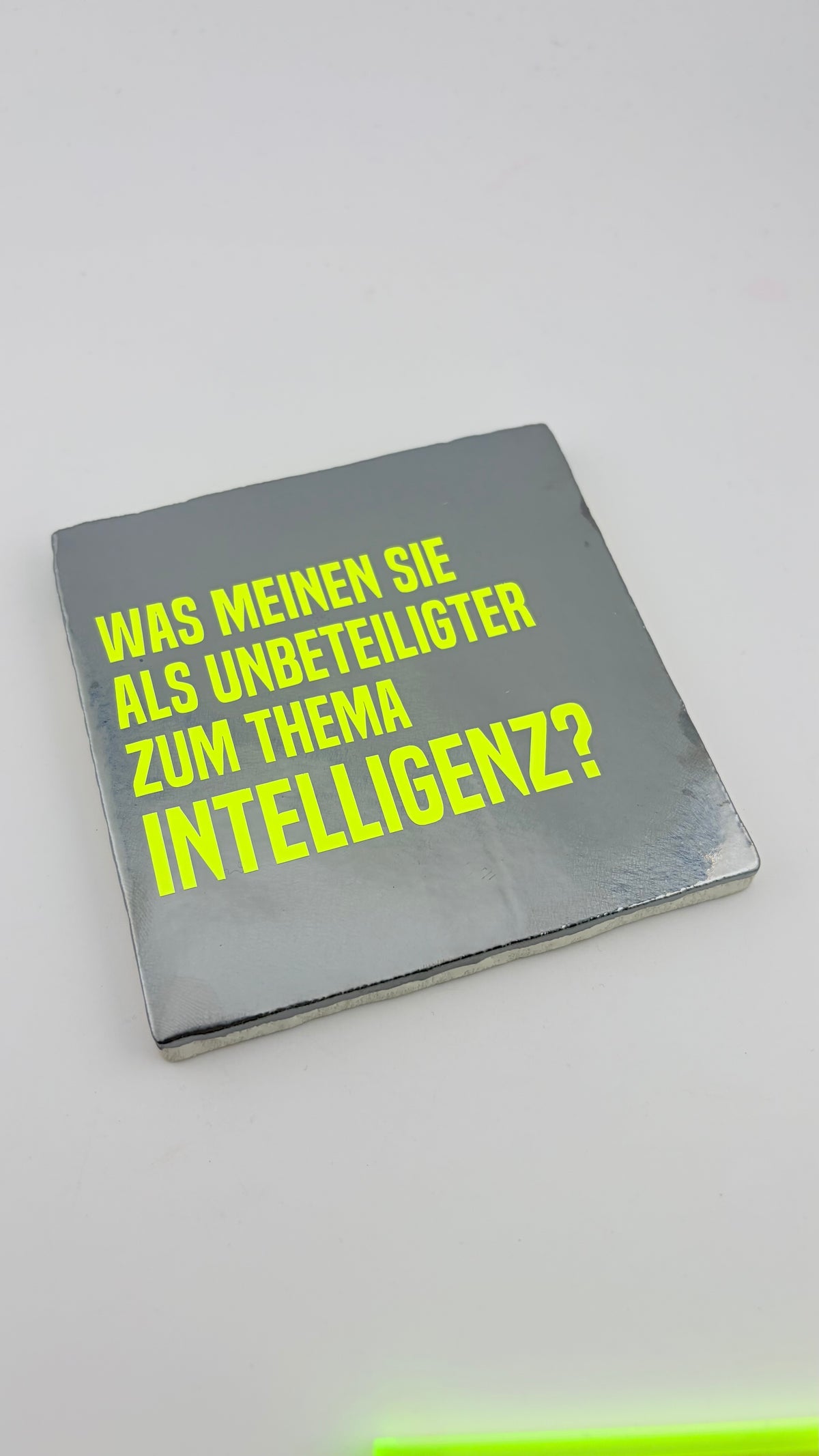 WAS SAGEN SIE ALS UNBETEILIGTER ZUM THEMA INTELLIGENZ?