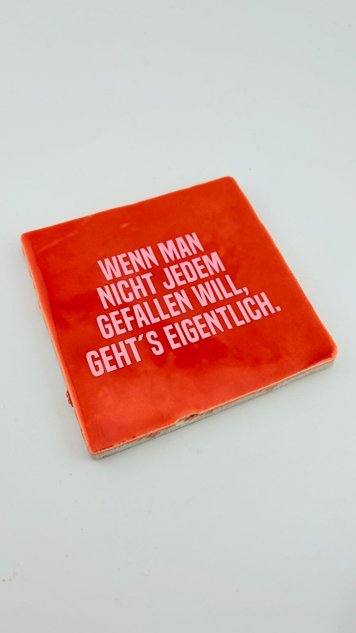 WENN MAN NICHT JEDEM GEFALLEN WILL, GEHT#S EIGENTLICH!