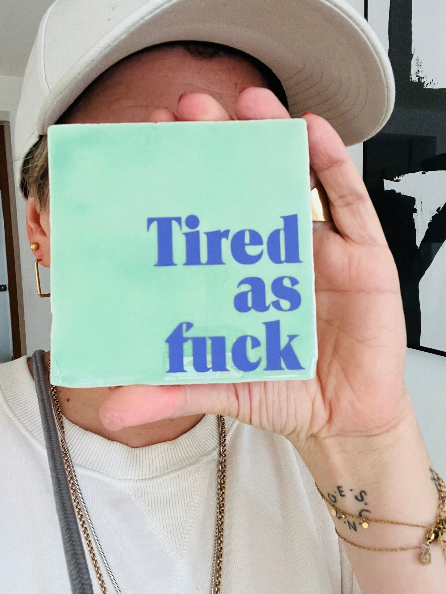 TIRED AS FUCK