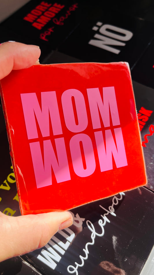 MOM WOW