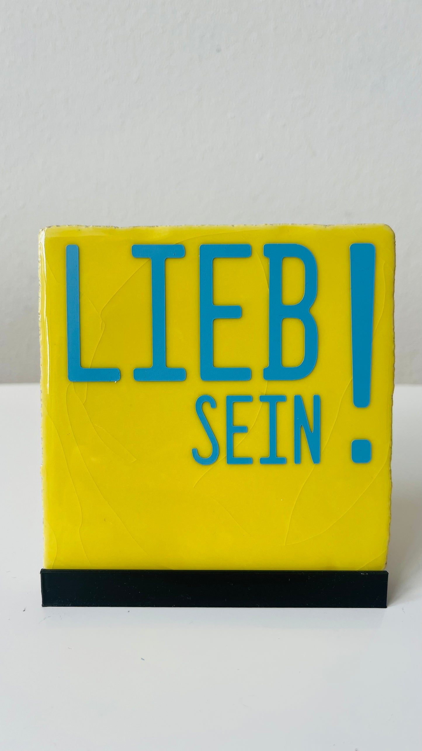 LIEB SEIN!