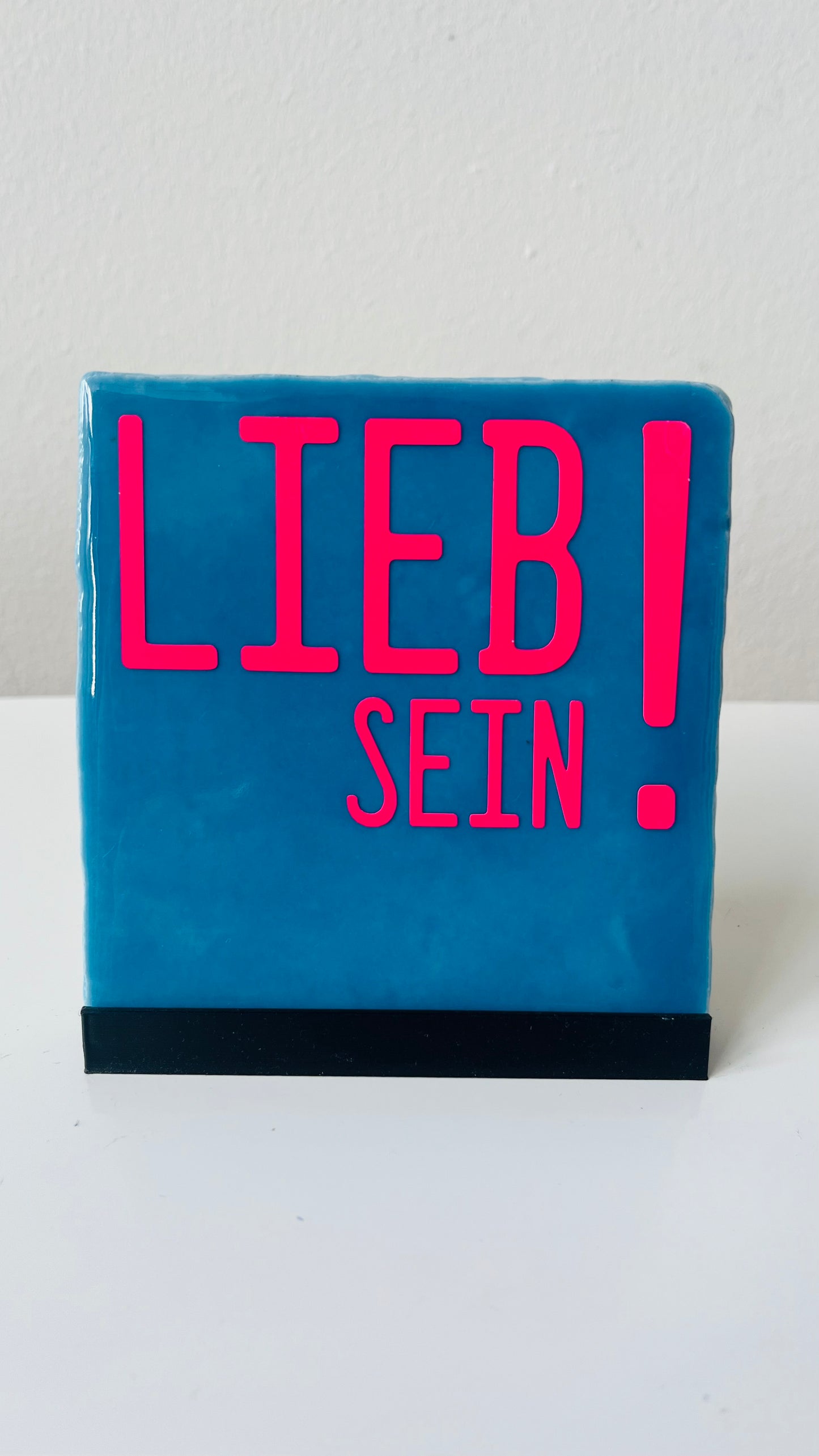 LIEB SEIN!