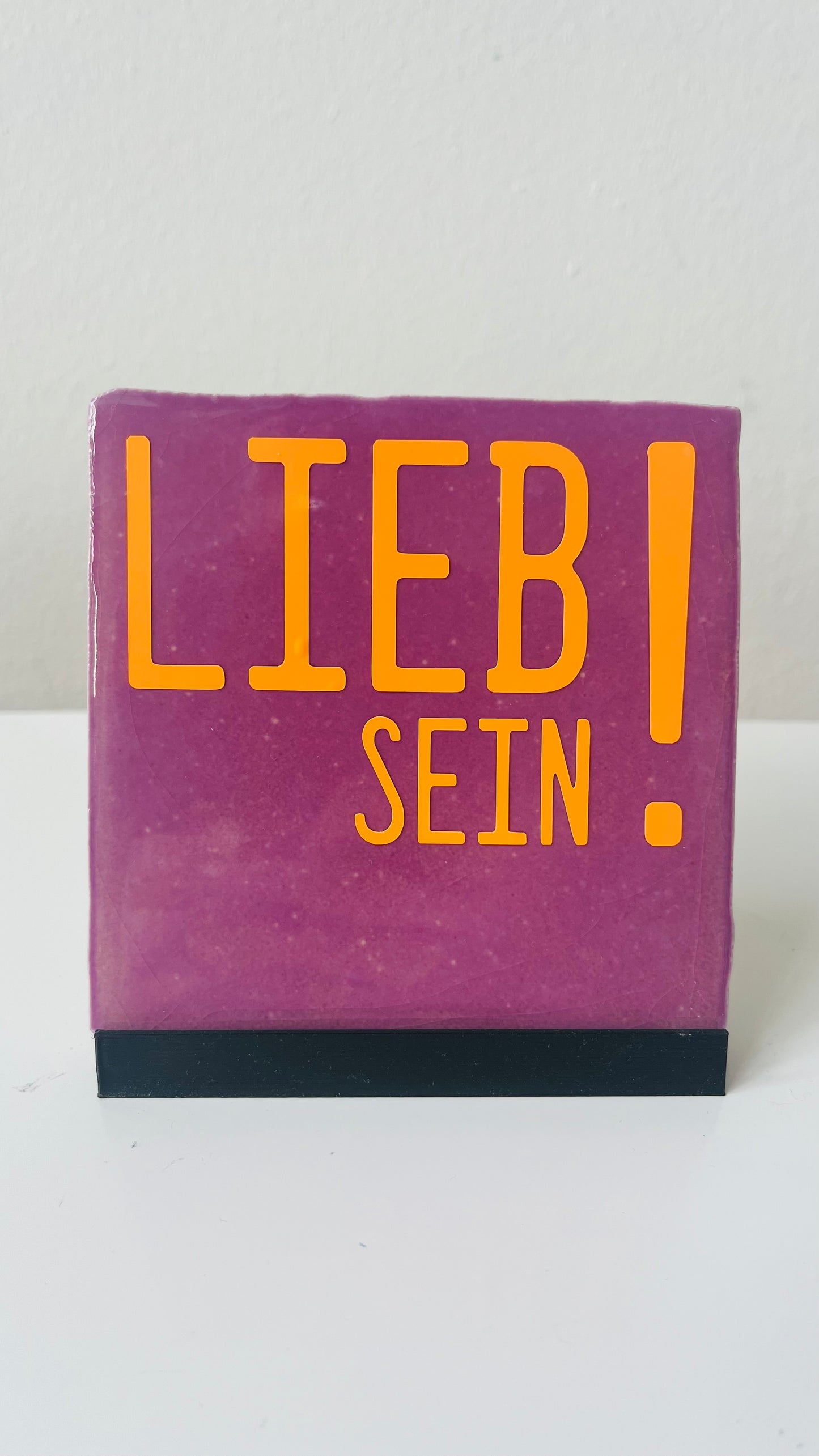 LIEB SEIN!