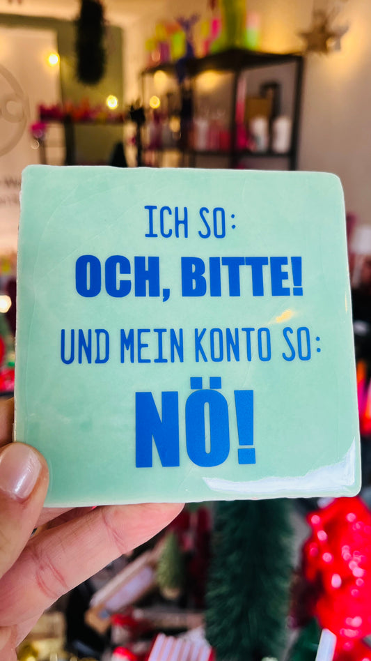 ICH SO OCH, BITTE!