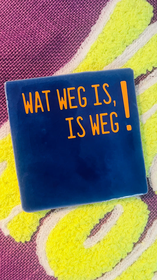 WAT WEG IS IS WEG