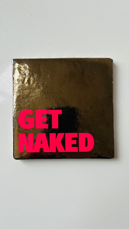 GET NAKED