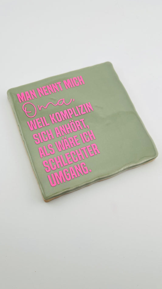 MAN NENNT MICH OMA...