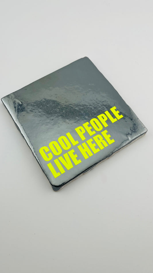 COOL PEOPLE LIVE HERE
