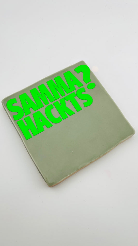 SAMMA HACKTS?