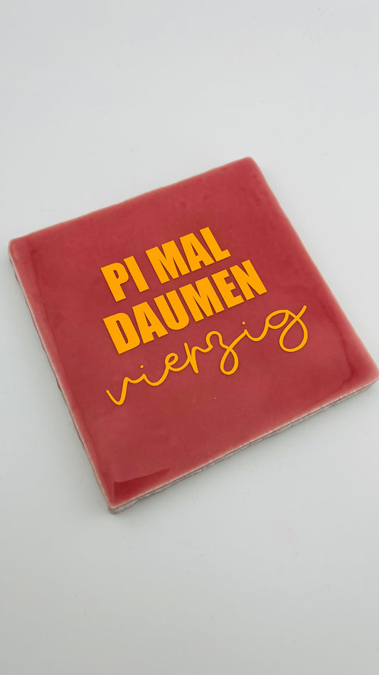 PI MAL DAUMEN VIERZIG