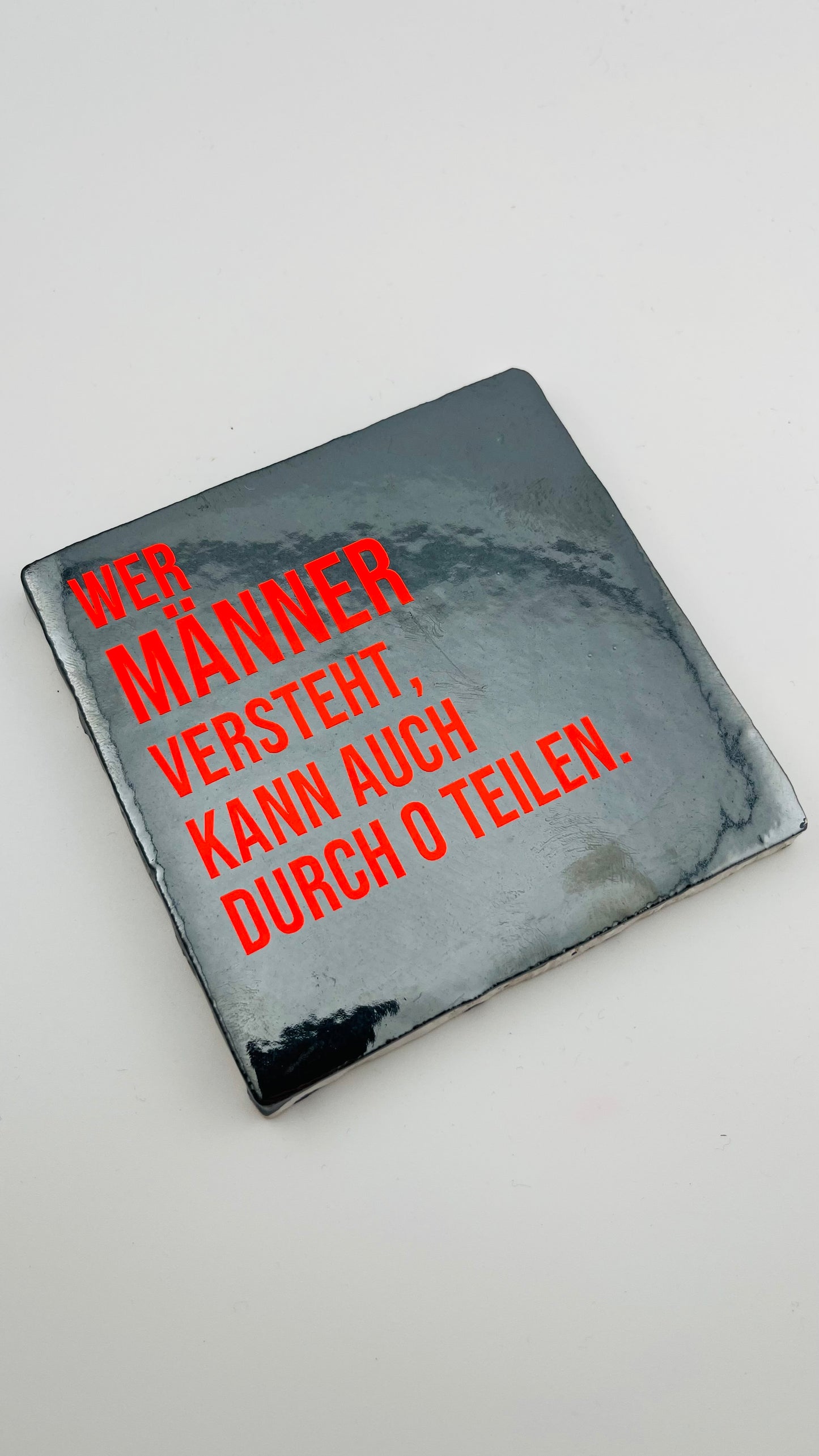 WER MÄNNER VERSTEHT, KANN AUCH DURCH 0 TEILEN