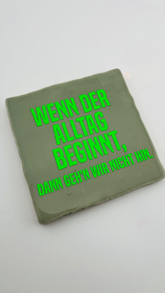 WENN DER ALLTAG BEGINNT...