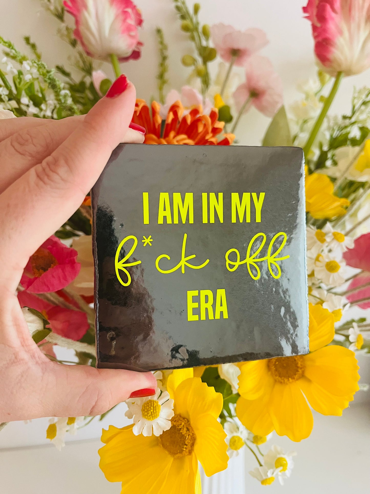 I AM IN MY FUCK OFF ERA